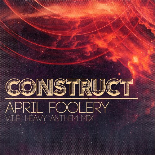 DJ Construct - April Foolery